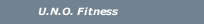U.N.O. Fitness